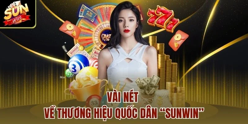 Vài nét về thương hiệu quốc dân “Sunwin”